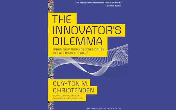 Livros com Idéias Revolucionárias de Gestão: The Innovator’s Dilemma